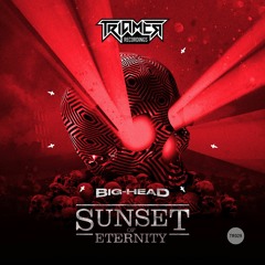 Big - Head - Sunset Of Eternity (PREVIEWS) OUT NOW