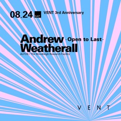 Andrew Weatherall VENT 3rd Anniversary Mix #1