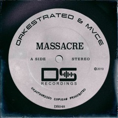 Orkestrated x MVCE - Massacre (Original Mix) OUT NOW!