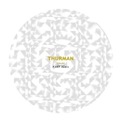 Thurman - You Drank (F.eht Remix)