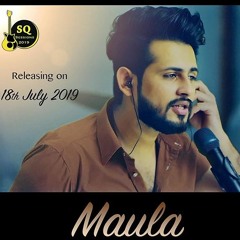 Maula - Sarmad Qadeer
