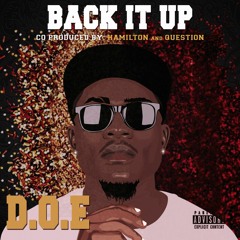 D.O.E. - Back It Up