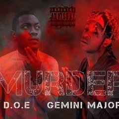 D.O.E. Feat. Gemini Major - Murder