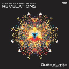 Stan Kolev & Paul Thomas - Revelations [Outta Limits]