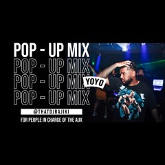 YoYo Pop Up Mix (July 19)