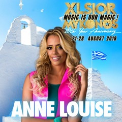 XLSIOR MYKONOS 10th ANNIVERSARY PODCAST By ANNE LOUISE
