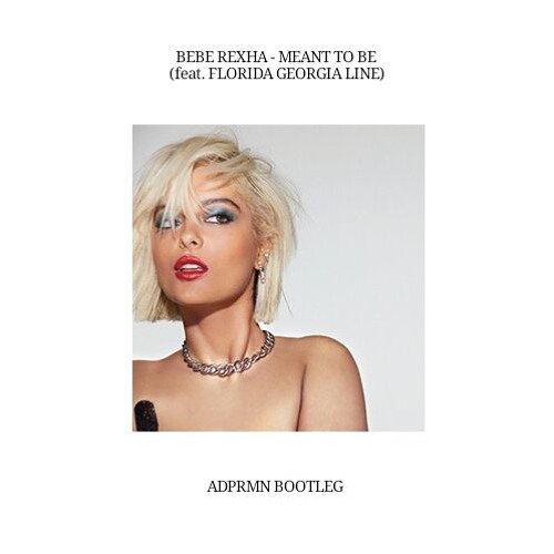 Bebe Rexha feat. Florida Georgia Line - Meant To Be (Lycvant Bootleg)