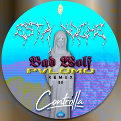 Free Download: BAD WOLF - ESTA NOCHE (PVLOMO REMIX II)(Controlla)