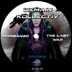 Rorganic - The Last War