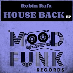 Robin Rafa - HOUSE BACK // MFR189