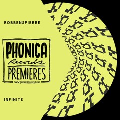 Phonica Premiere: Robbenspierre - Infinite [ALPHAVILLE]