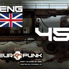 Neuropunk pt.45 (eng) mixed by Bes, hosted by Paperclip