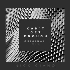 Can't Get Enough (Original Mix)