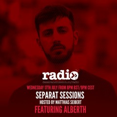 Separat Sessions #14 Hosted by Matthias Seibert w/ special Guest Alberth (IT)