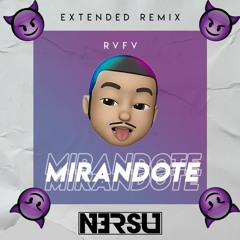 RVFV - MIRANDOTE - (NERSU EXTENDED REMIX)