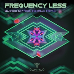 Frequency Less - Busted (Luminus Music)