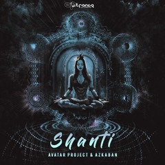 Avatar Project & Azkaban - Shanti (Original Mix) **OUT NOW @ARTRANCE REC**