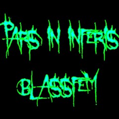 PARS IN INFERIS - BLASSFEM