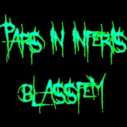 PARS IN INFERIS - BLASSFEM