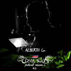 Costa Rica Podcast Sessions #131 By Alberth G