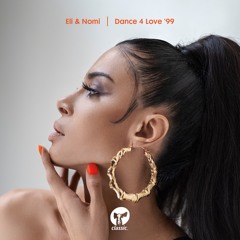 Eli & Nomi 'Dance 4 Love '99'