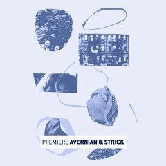 Premiere: Avernian & Strick ‘Hairline Fracture’
