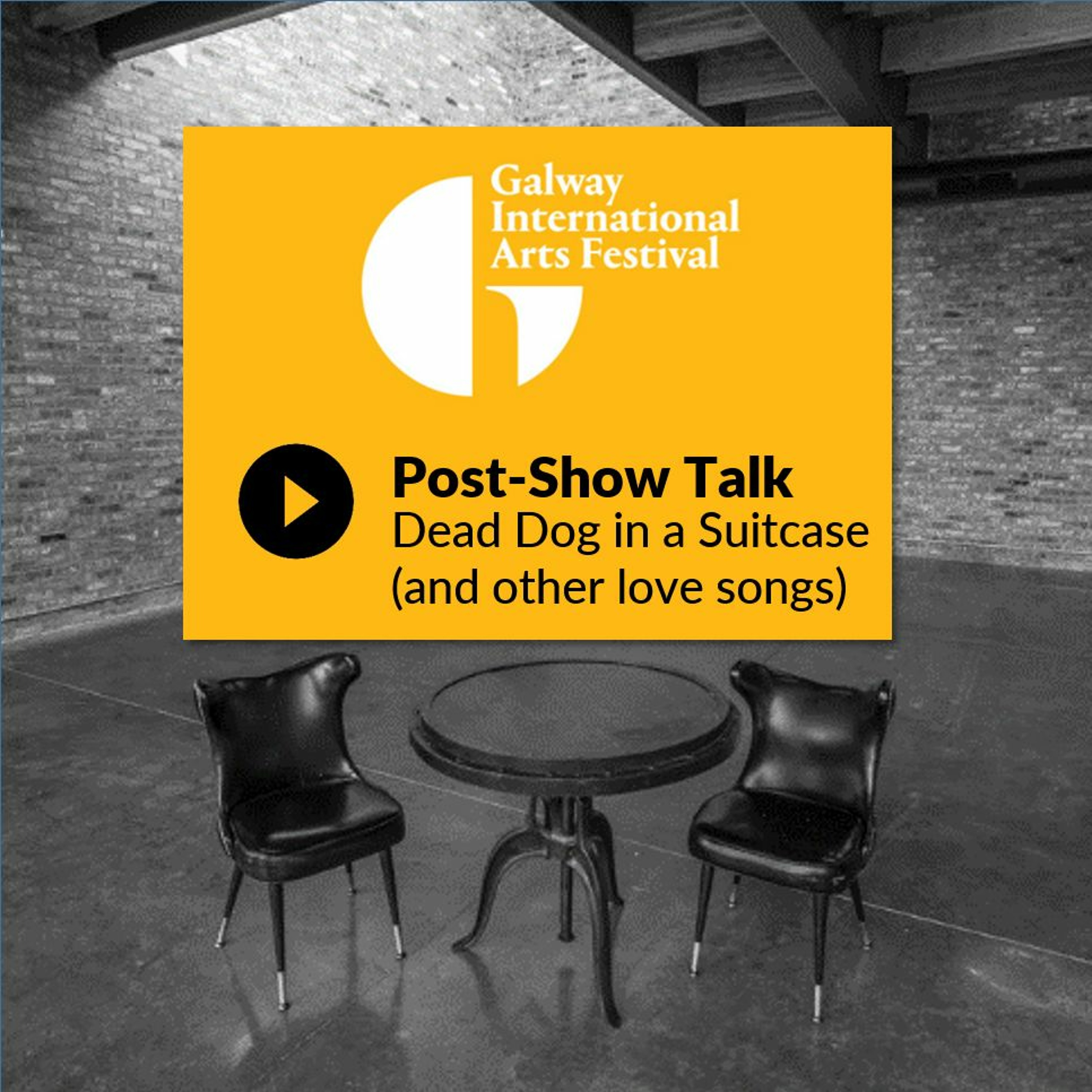Dead Dog in a Suitcase (and other love songs: Post Show Talk episode artwork