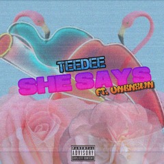 She Says Ft. Unkxwn (Prod. Dfrnt)