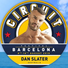 DJ Dan Slater - Circuit Festival 2019