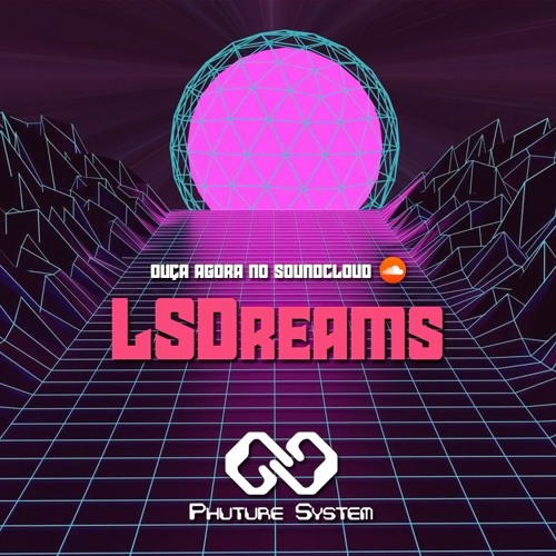 [SET] Phuture System - LSDreams