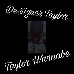 Taylor Wannabe