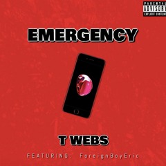 Emergency (ft. foreignboyeric)