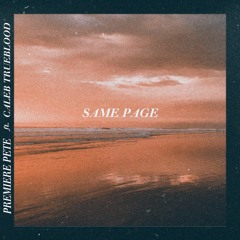 SAME PAGE (feat. Caleb Trueblood)