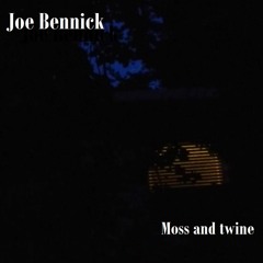 Moss and twine (unmastered)