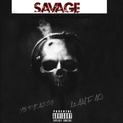 Savage Ft. YB Picasso (PROD BY PICASSO RECORDS)