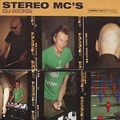 Stereo MC's DJ Kicks