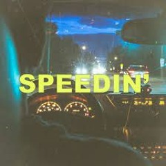 Speedin (prod. Lukisis)