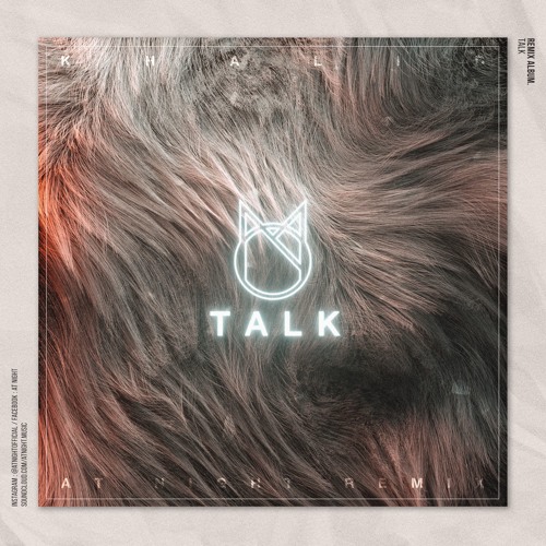 Khalid - Talk (At Night Remix)