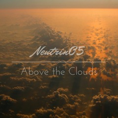 Neutrin05 - Above the Clouds