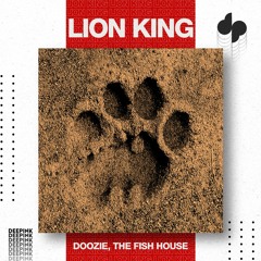 Doozie, The Fish House - Lion King [Extended]