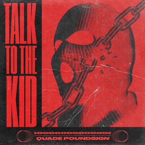 TALK TO THE KID