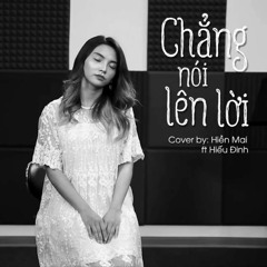 Chẳng nói nên lời- Hiền Mai cover