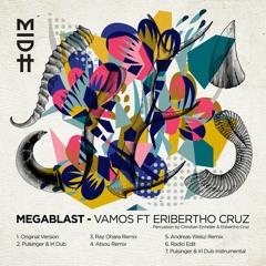 Megablast - Vamos ft. Eribertho Cruz [Madorasindahouse Records] [MI4L.com]