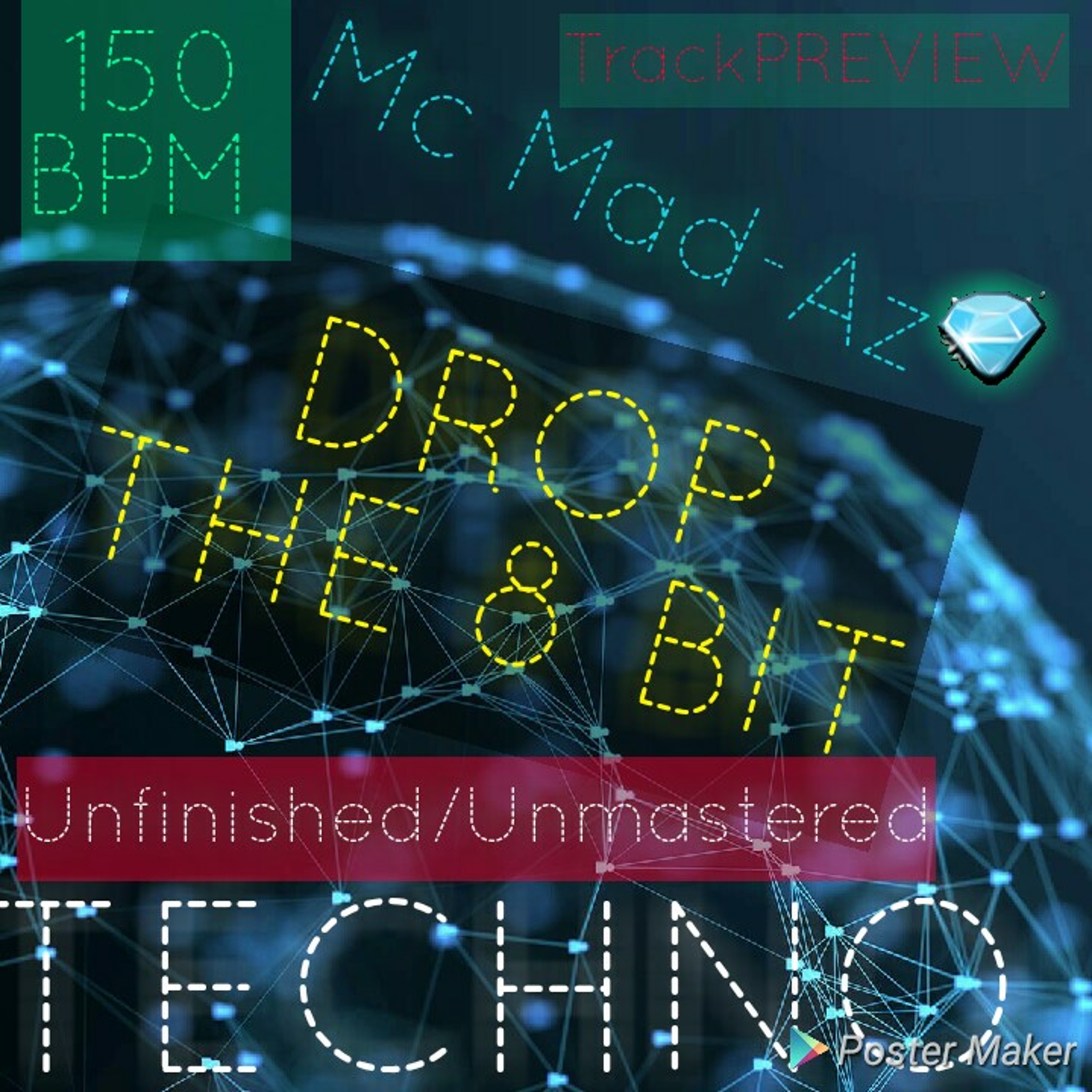 Mc Mad-Az 💎- Drop The 8-bit Techno 150 TrackPREVIEW Summer 2019 - Unfinished/Unmastered episode artwork