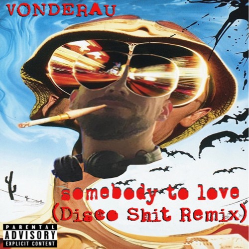 Boogie Pimps - Somebody To Love (Vonderau Disco Shit Remix) FREE DOWNLOAD