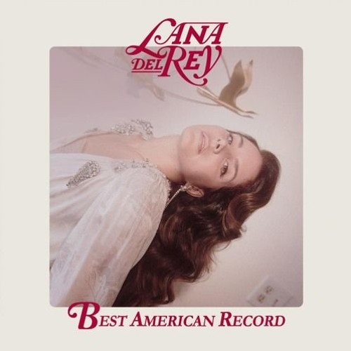 Stream Lana Del Rey - Best American Record by Lana Overload | Listen online  for free on SoundCloud