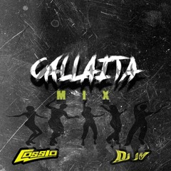 MIX CALLAITA - DJ COSSIO & DJ JV