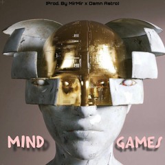 Mind Games (Prod. By MirMir X Damn Astro)