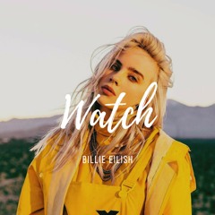 Watch - Billie Eilish | slowed