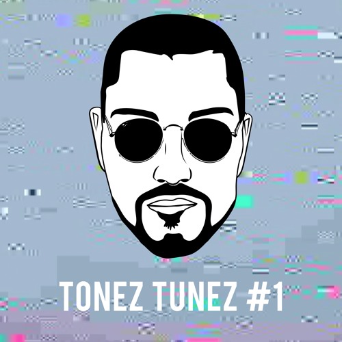 TONEZ TUNEZ #1 (House Mix)